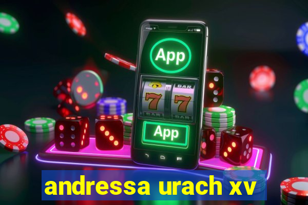 andressa urach xv